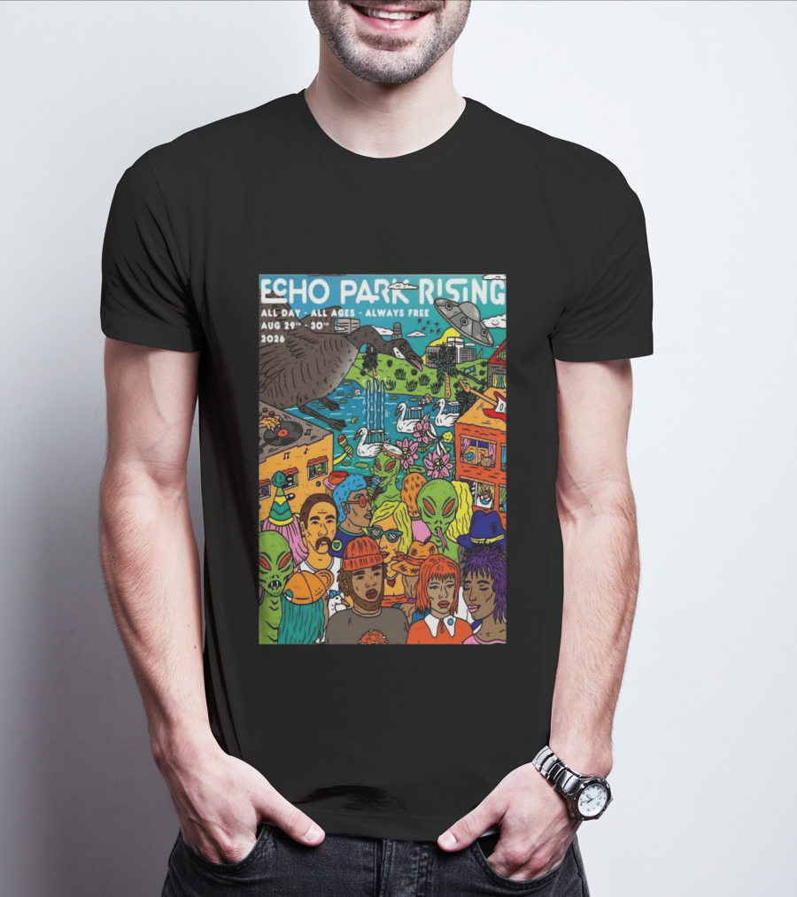 Echo Park Rising Los Angeles CA Aug 29 30 2026 All Ages Always Free T-Shirt
