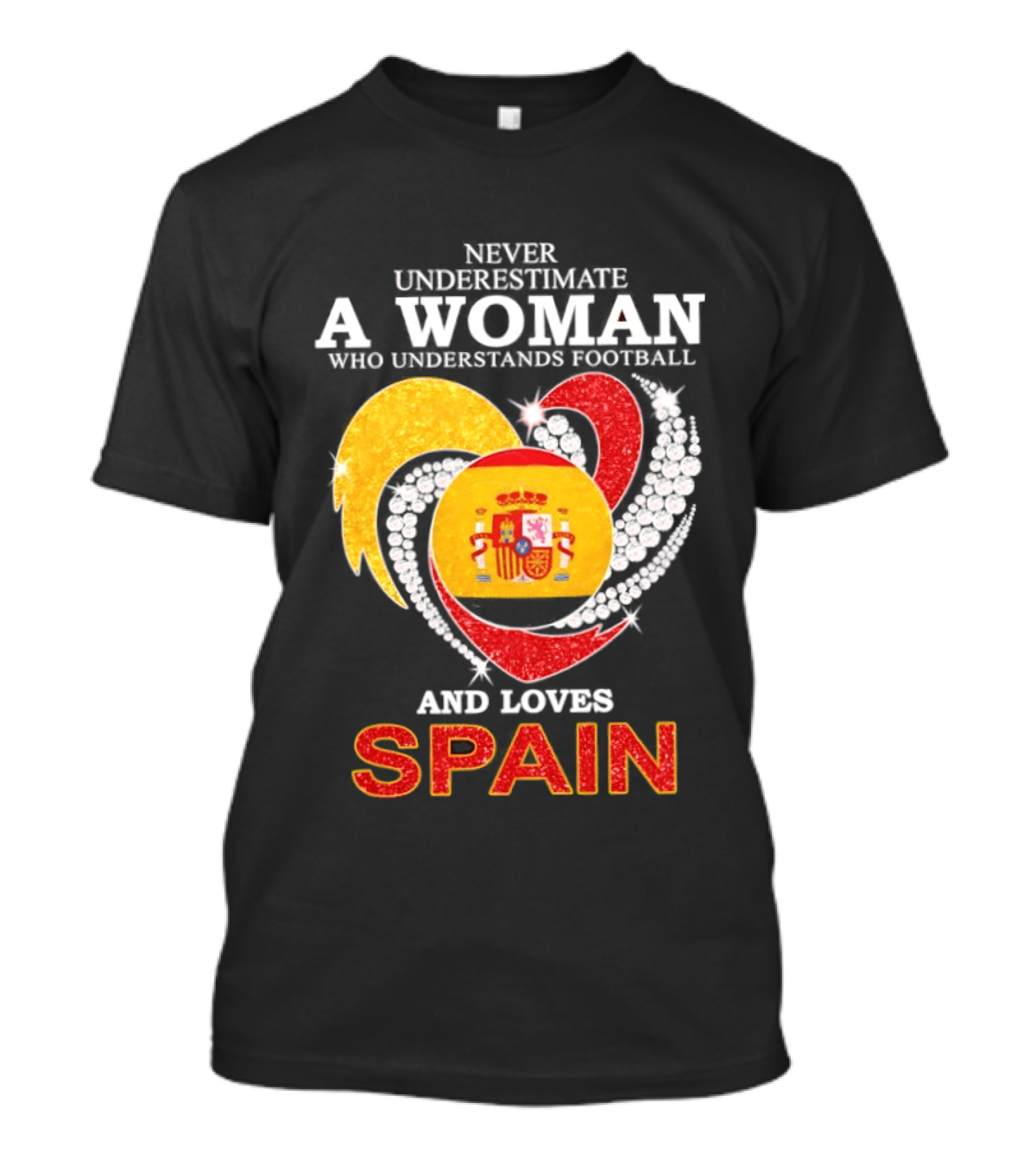 Never Underestimate A Woman Who Understands Football And Loves Spain T-Shirt