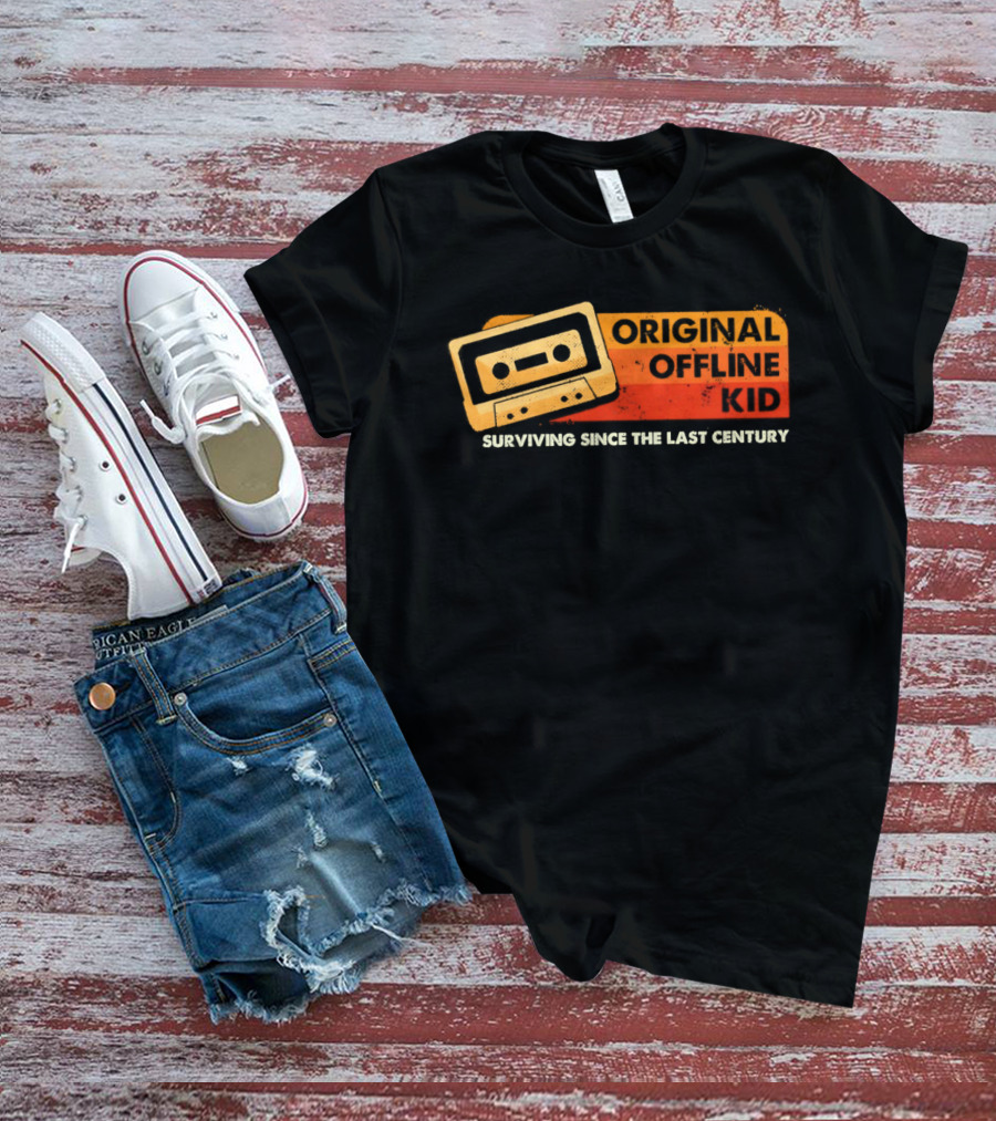 Original Offline Kid Cassette Surviving Since The Last Century T-Shirt