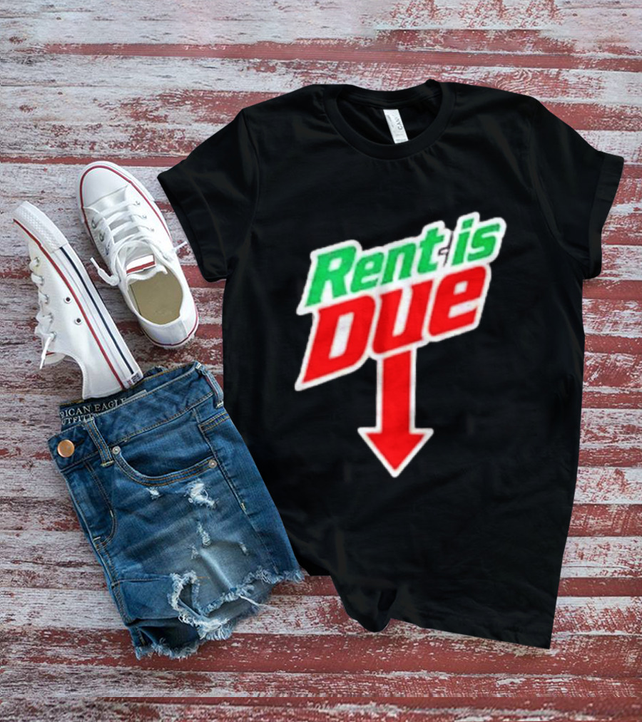 Rent Is Due Mountain Dew T-Shirt