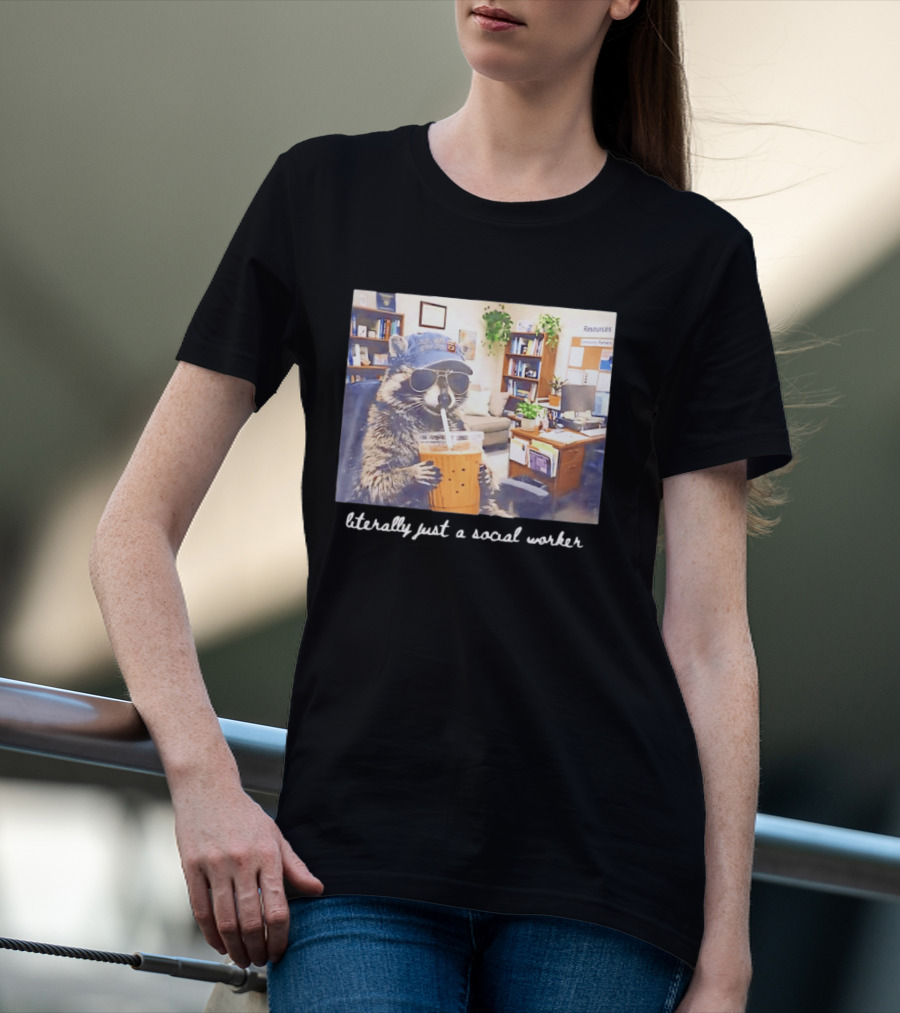 Social Work Is My Jam Literally Just A Social Worker Raccoon In Office With Drink T-Shirt