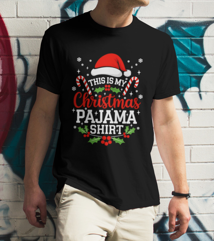 This Is My Christmas Pajama Santa Hat Candy Cane Holly T-Shirt