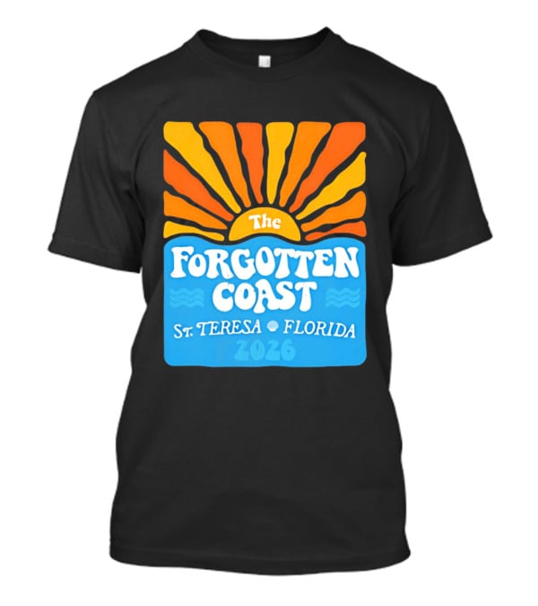 The Forgotten Coast St Teresa Florida 2026 Sunset Waves T-Shirt