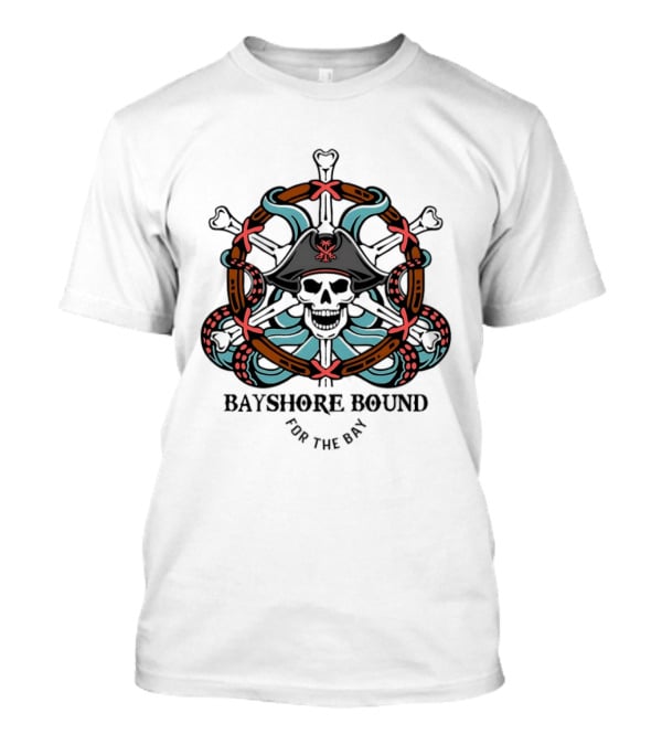 Bayshore Bound Pirate Skull For The Bay Adventure T-Shirt