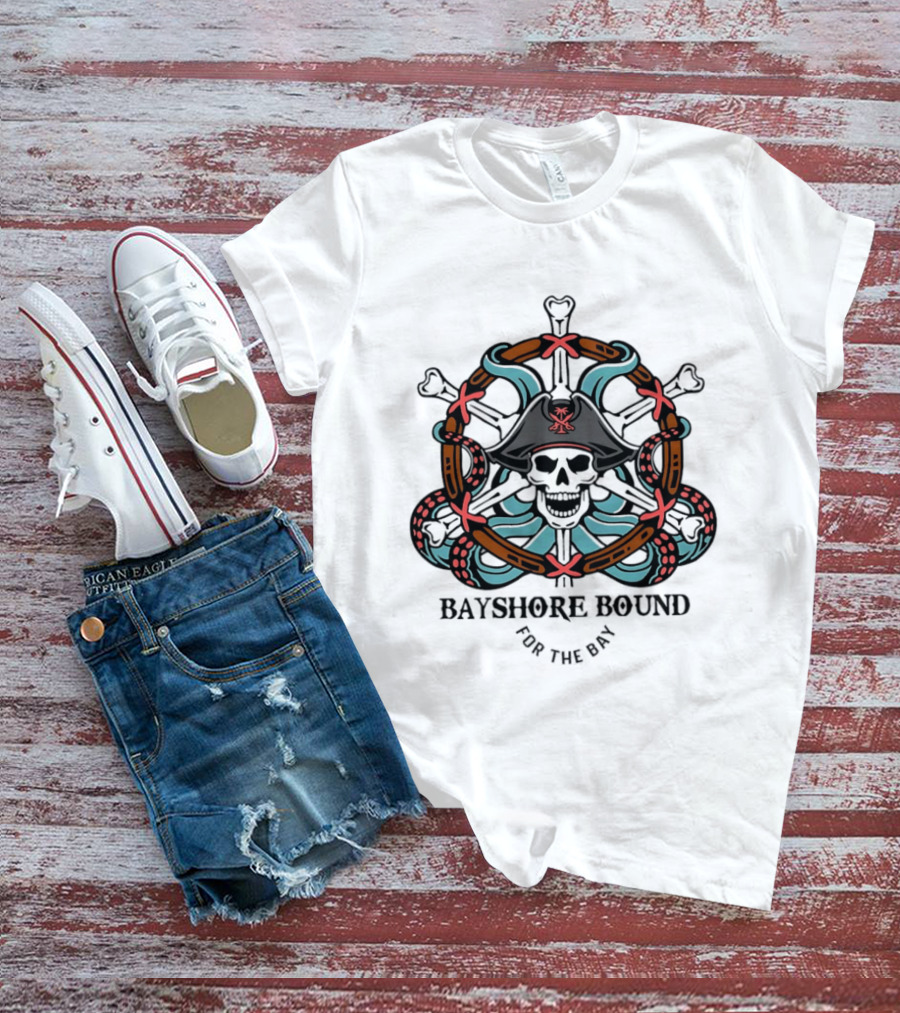 Bayshore Bound Pirate Skull For The Bay Adventure T-Shirt