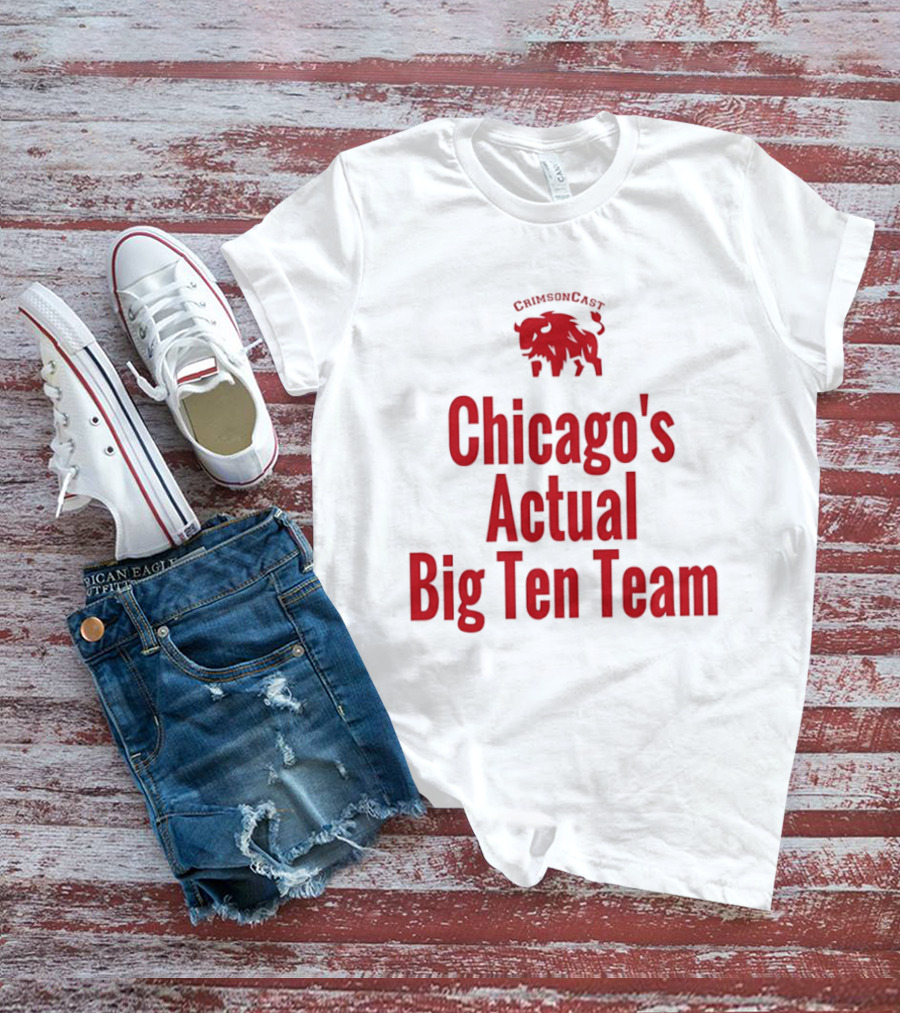 Chicago's Actual Big Ten Team CrimsonCast Buffalo T-Shirt