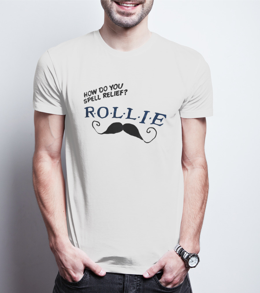 How Do You Spell Relief Rollie Mustache T-Shirt