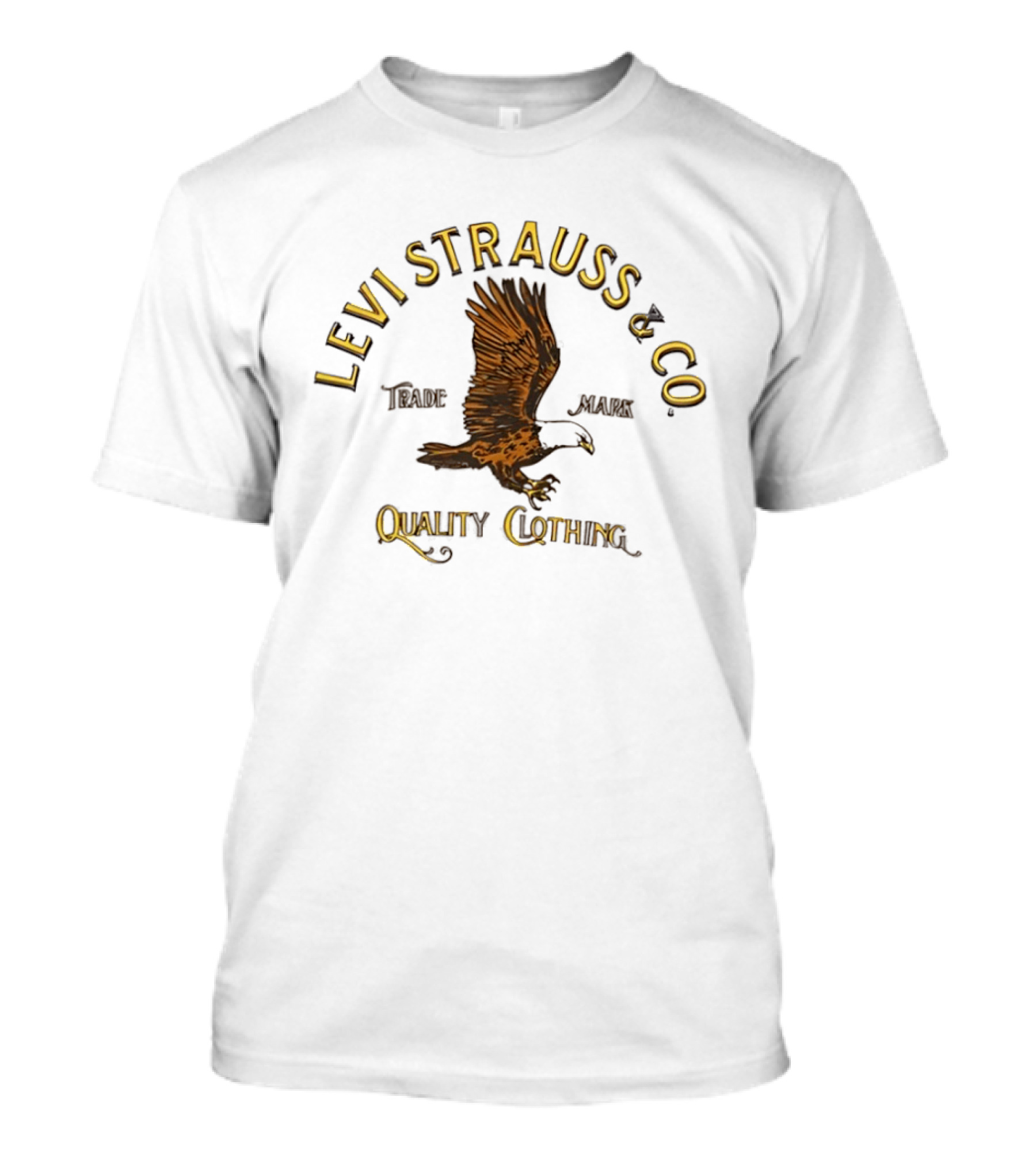 Levi Strauss And Co Eagle Quality Clothing Trademark T-Shirt