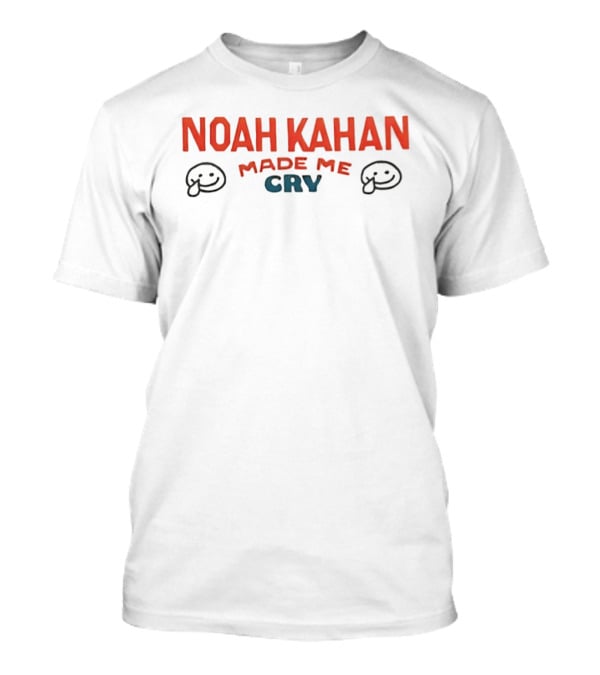 Noah Kahan Made Me Cry Singer Songwriter T-Shirt