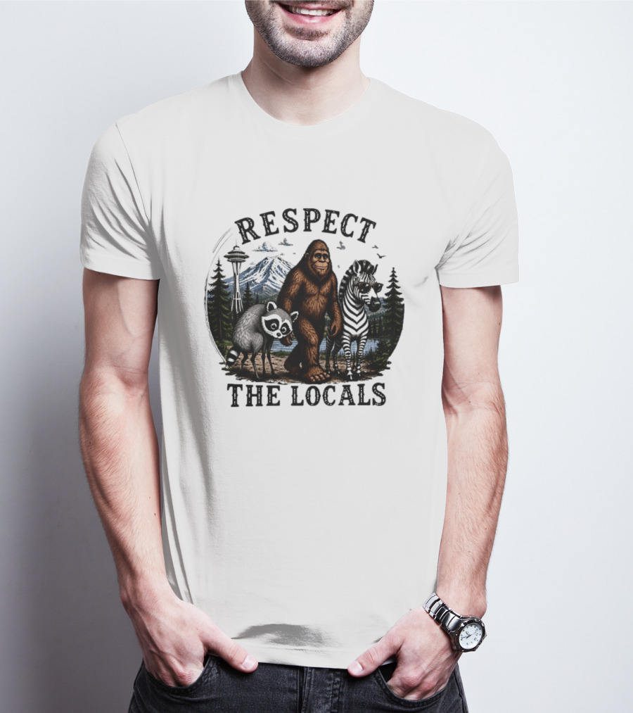 Respect The Locals Bigfoot Raccoon Zebra Seattle Space Needle Forest Scene T-Shirt
