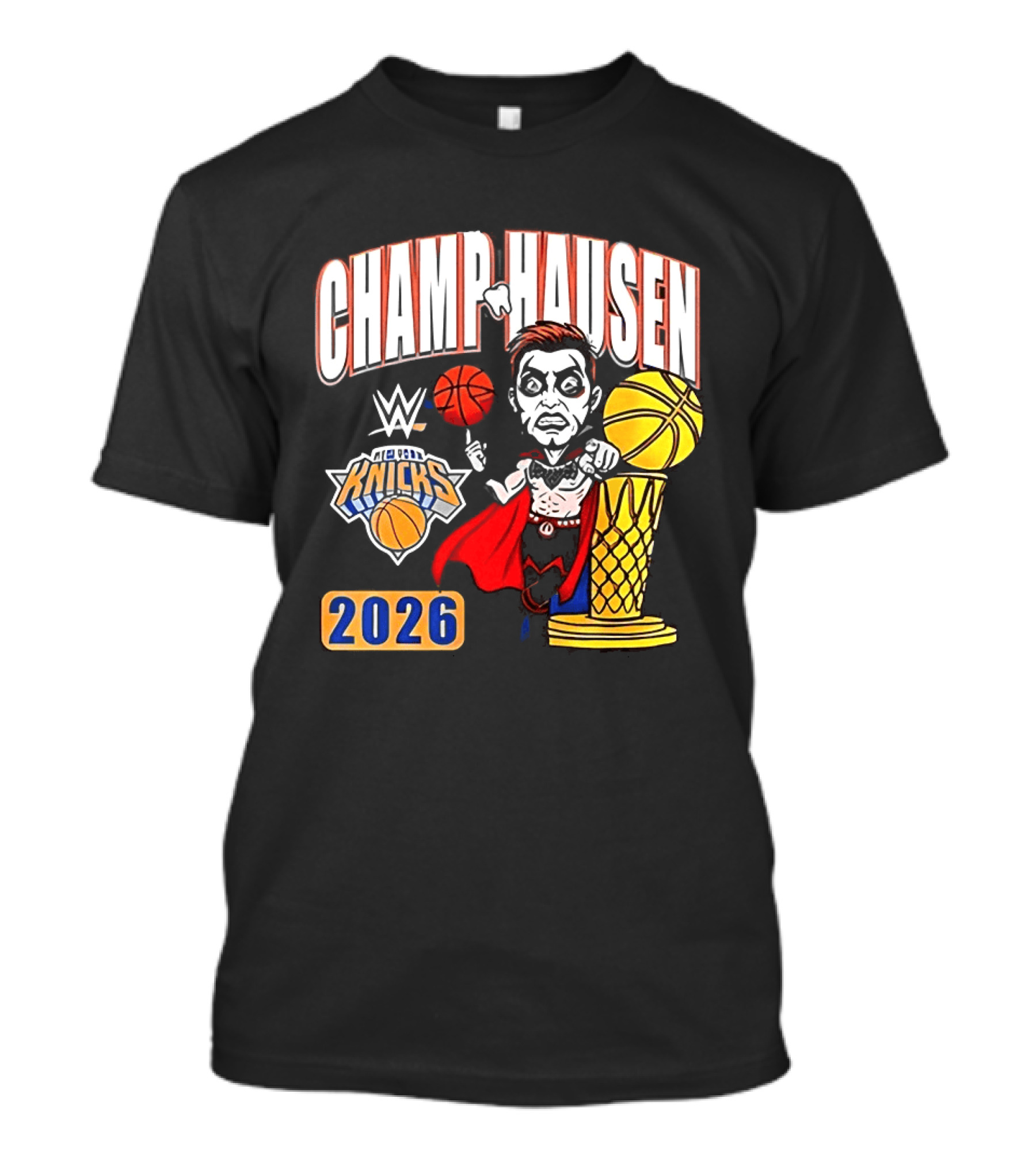 CHAMPHAUSEN WWE Knicks Basketball 2026 T-Shirt
