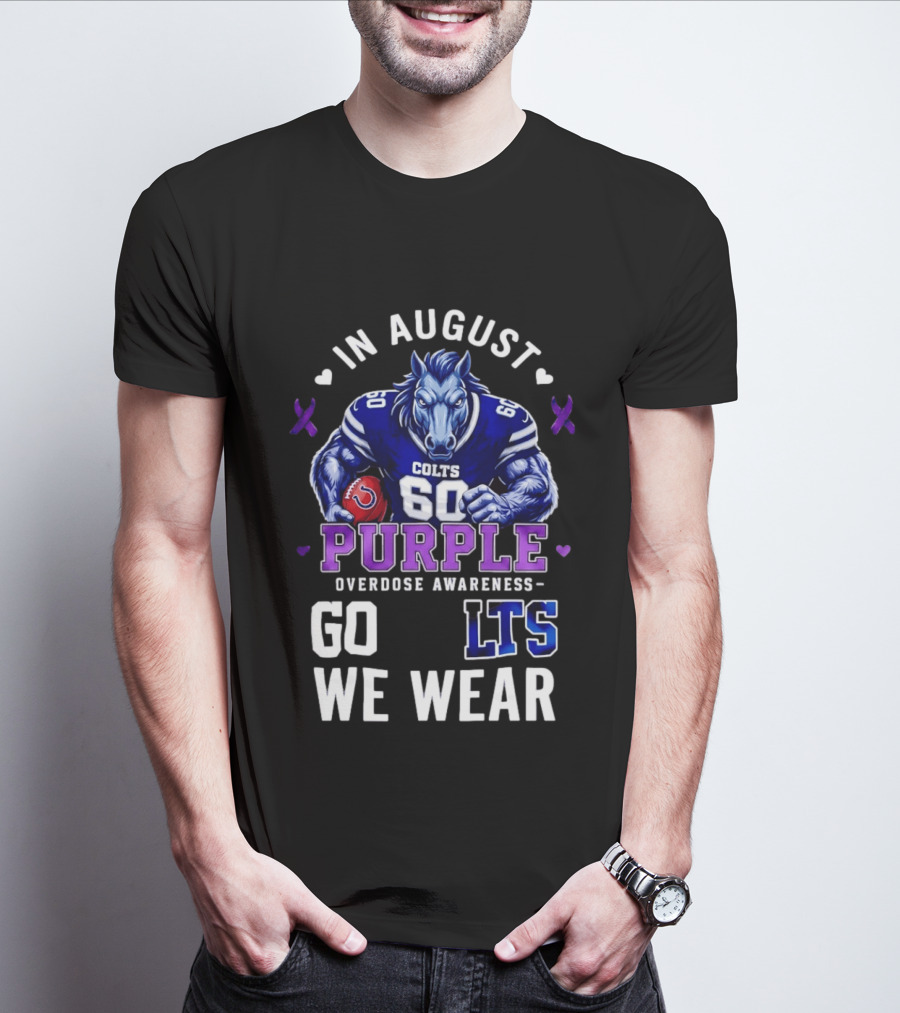In August We Wear Purple Overdose Awareness Colts Go LTS T-Shirt