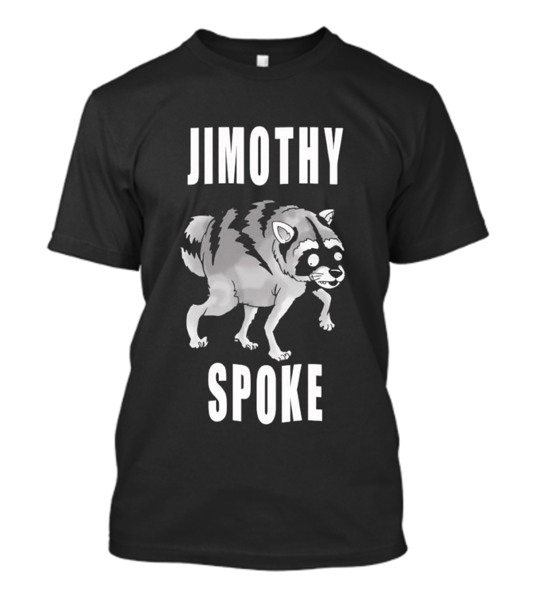 Jimothy Spoke Raccoon T-Shirt