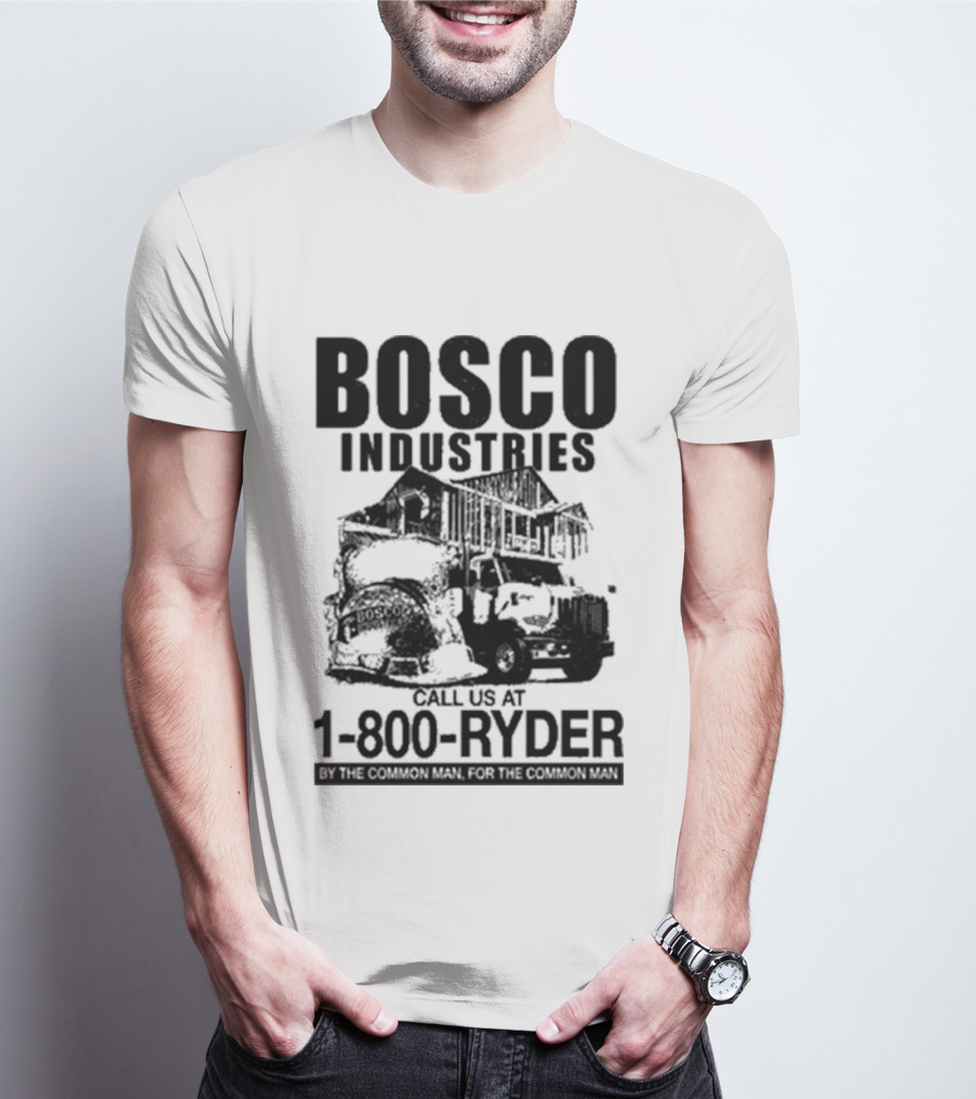 Bosco Industries Call Us At 1 800 RYDER Truck T-Shirt