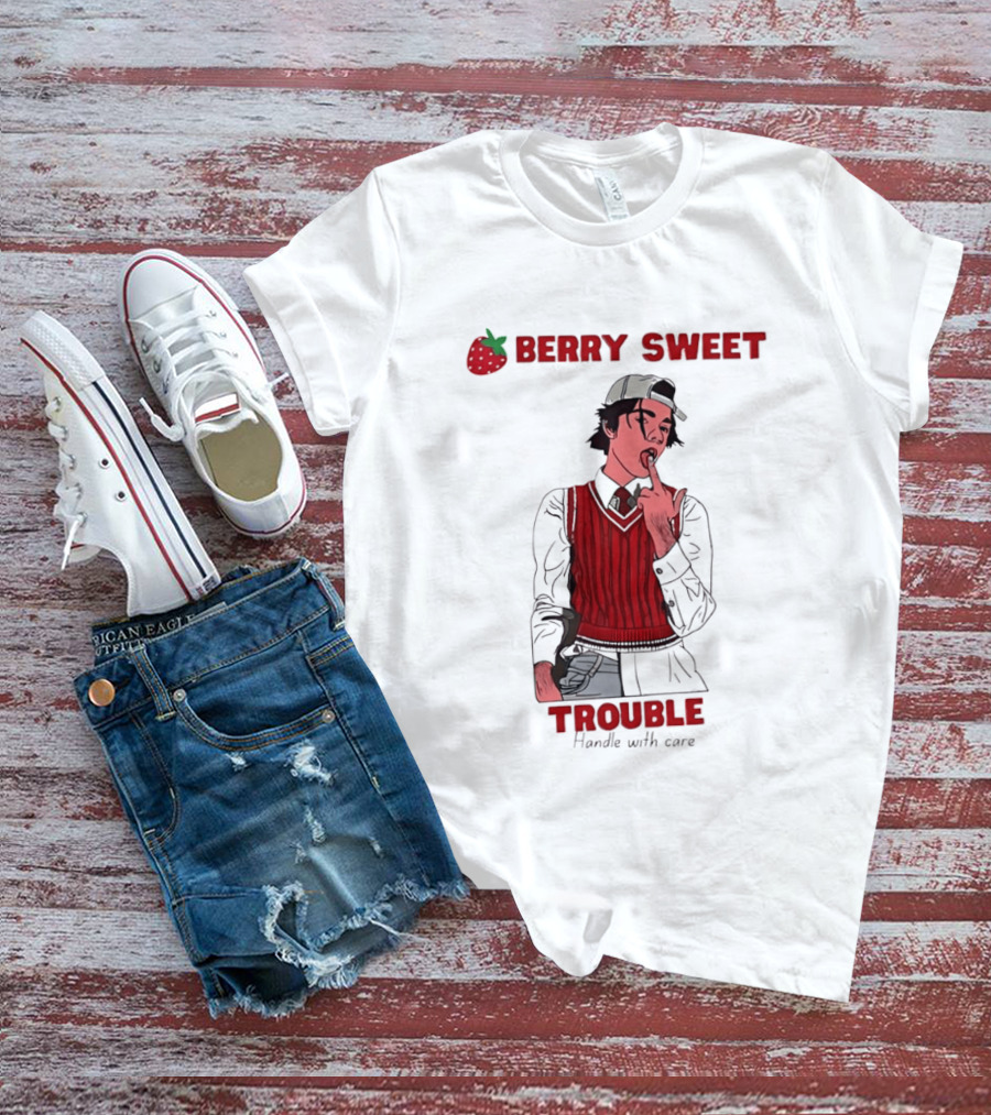 Berry Sweet Trouble Man Handle With Care T-Shirt