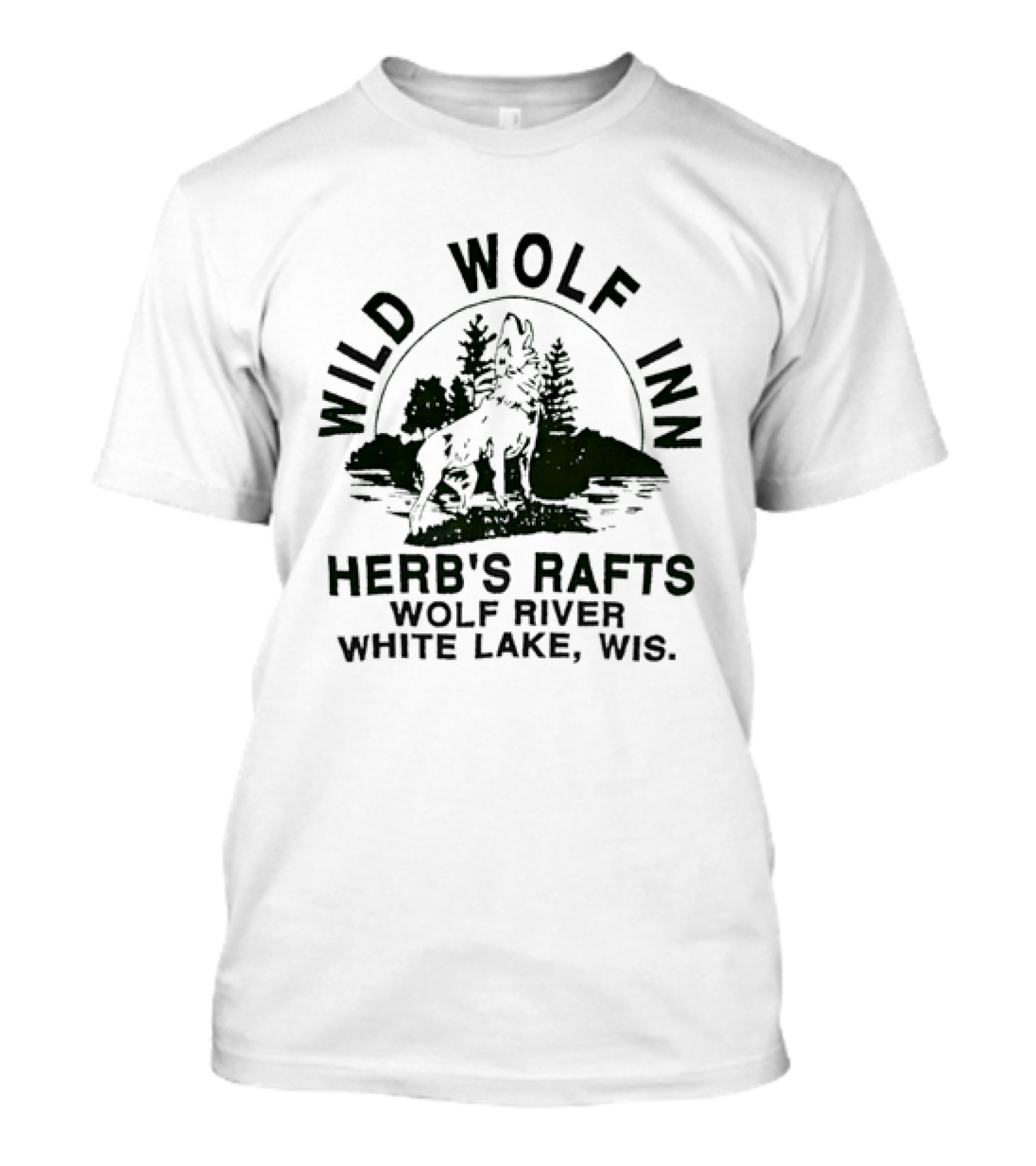 Wild Wolf Inn Herb's Rafts Wolf River White Lake Wisconsin T-Shirt