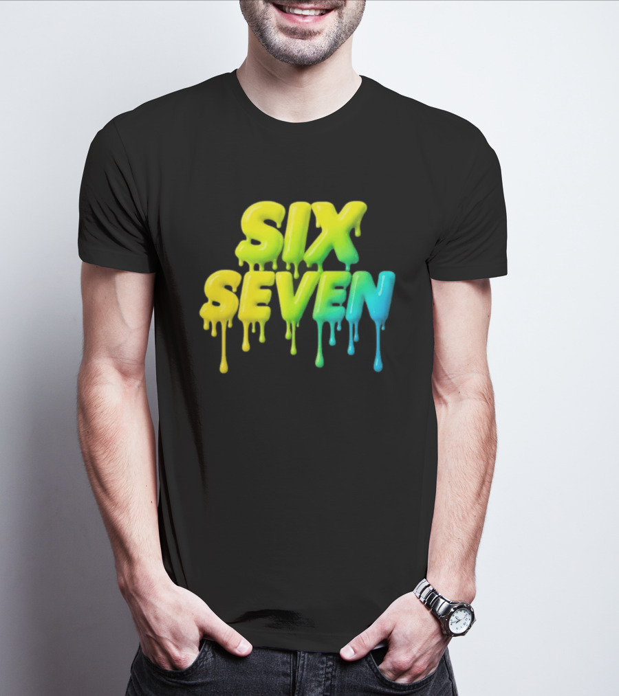 67 Color Drip Six Seven Urban Streetwear T-Shirt