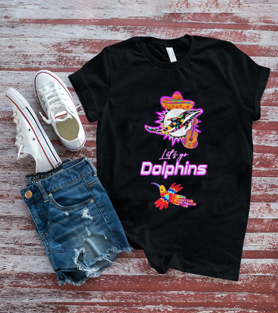 Let's Go Dolphins Hispanic Heritage Mexican Folk Fiesta T-Shirt