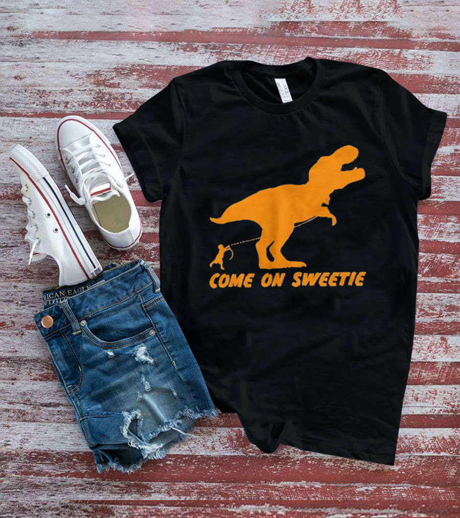 T Rex Dinosaur Come On Sweetie Leash Humor T-Shirt