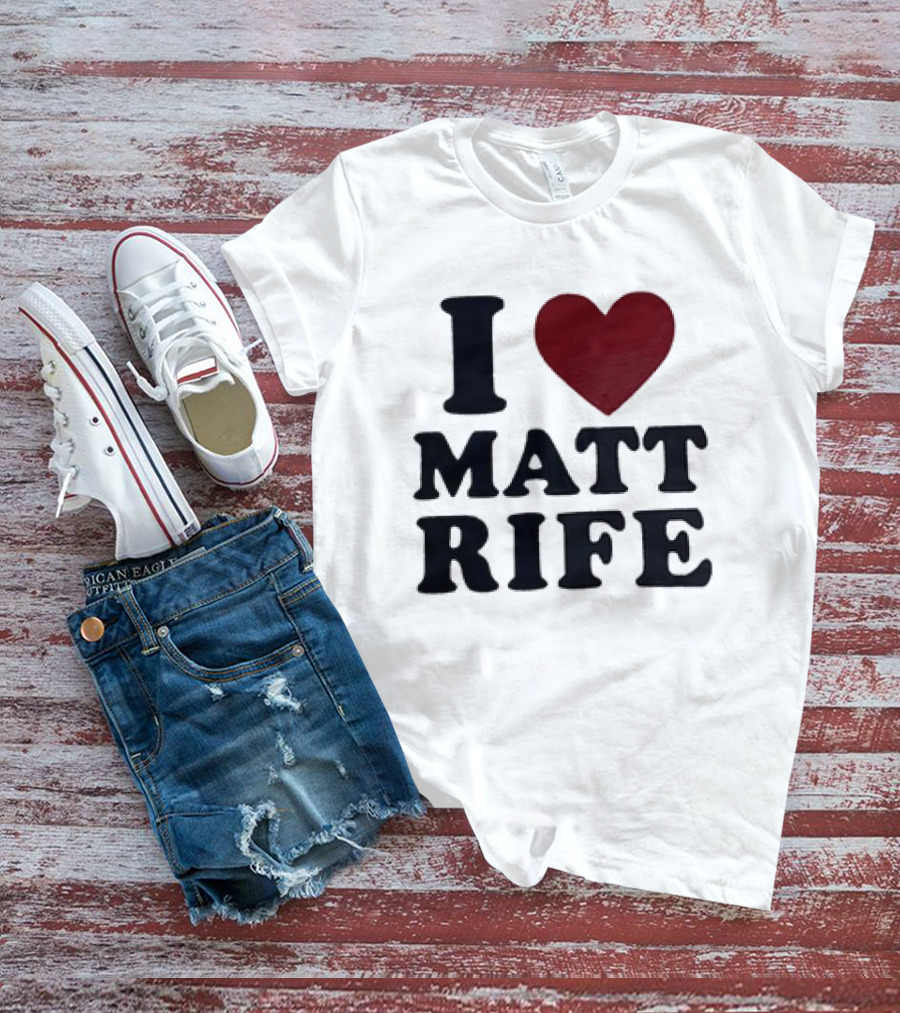 I Love Matt Rife Heart T-Shirt