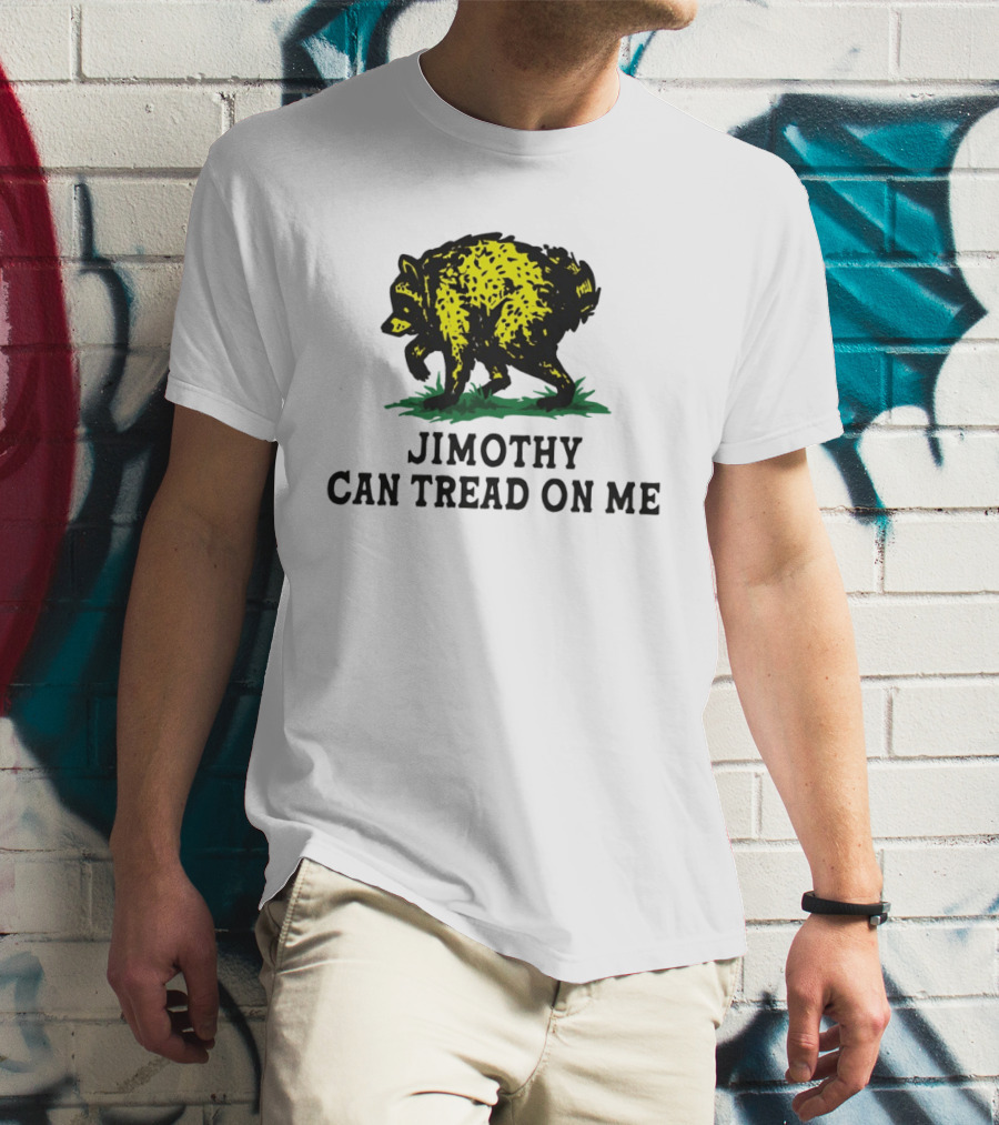 Jimothy Raccoon Can Tread On Me 2026 T-Shirt