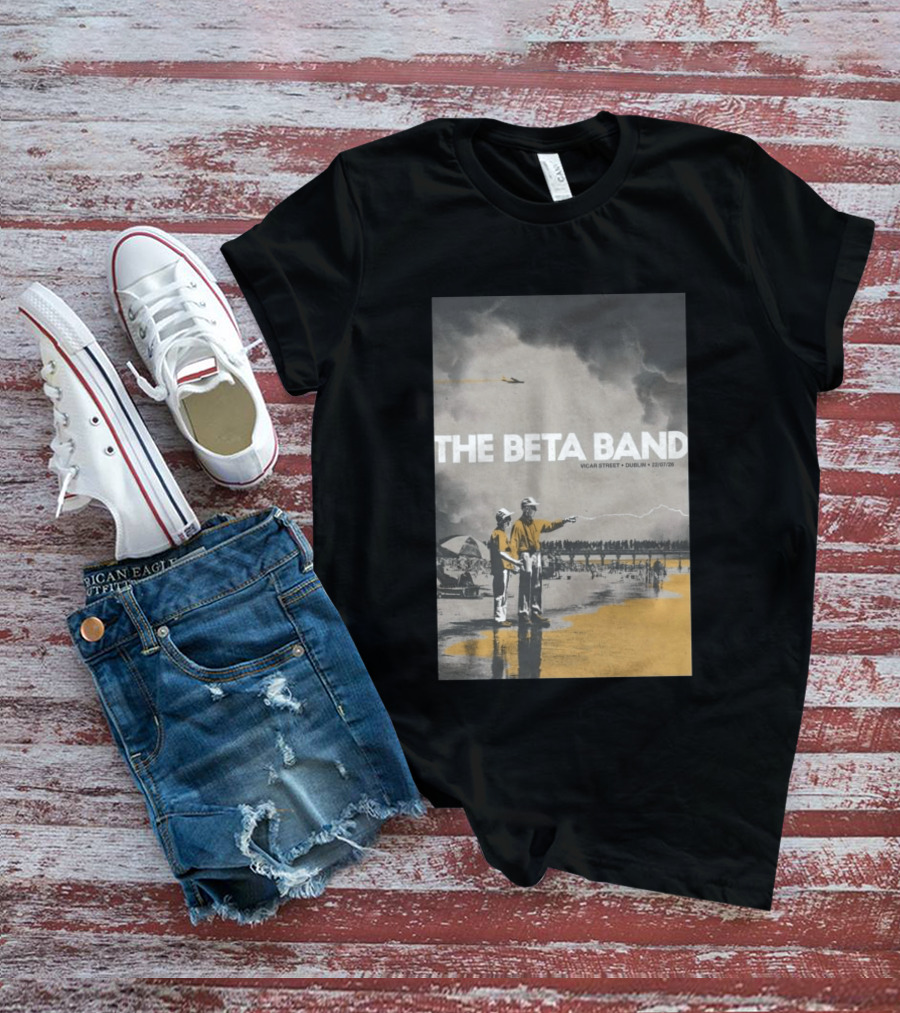 The Beta Band Vicar Street Dublin Ireland July 22 2026 T-Shirt