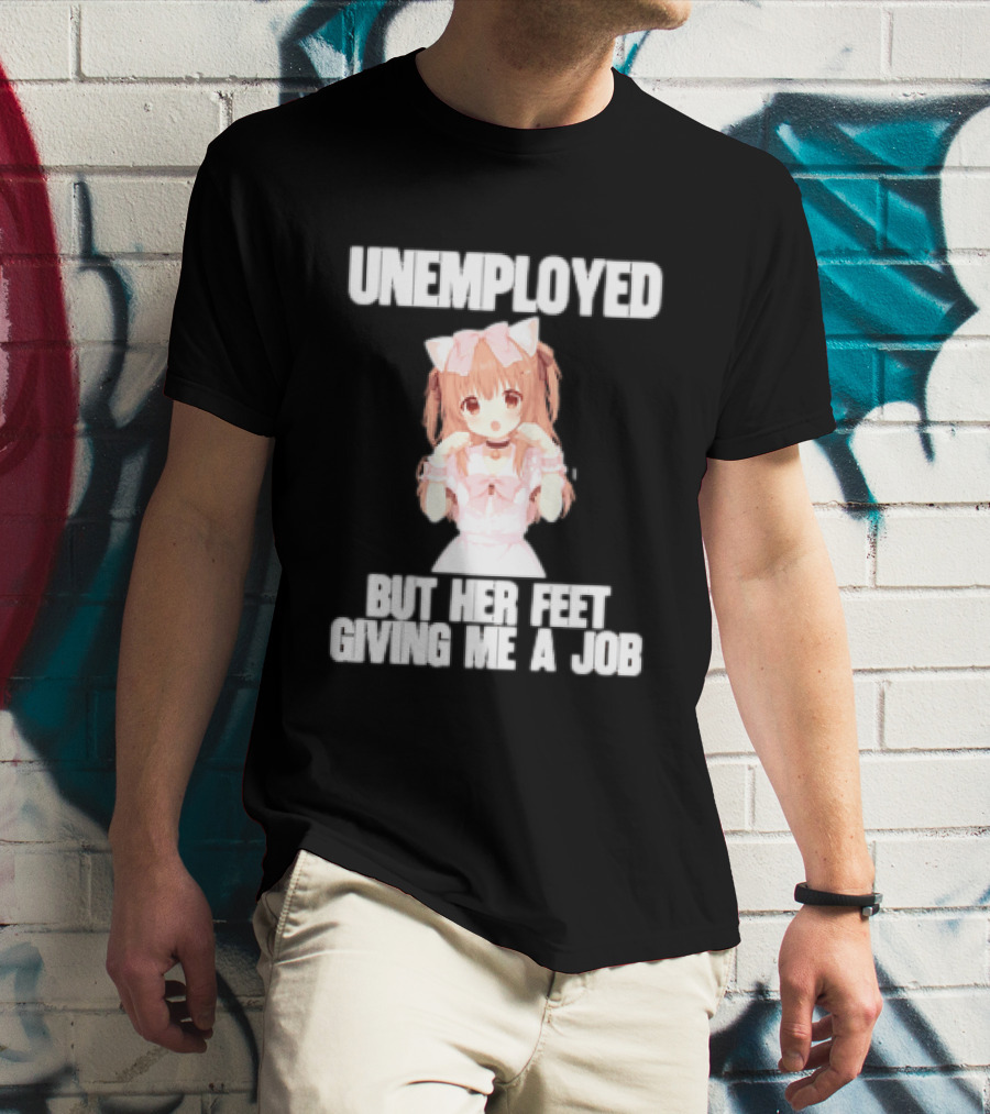 Unemployed But Her Feet Giving Me A Job Anime Kawaii Girl Pink Aesthetic T-Shirt