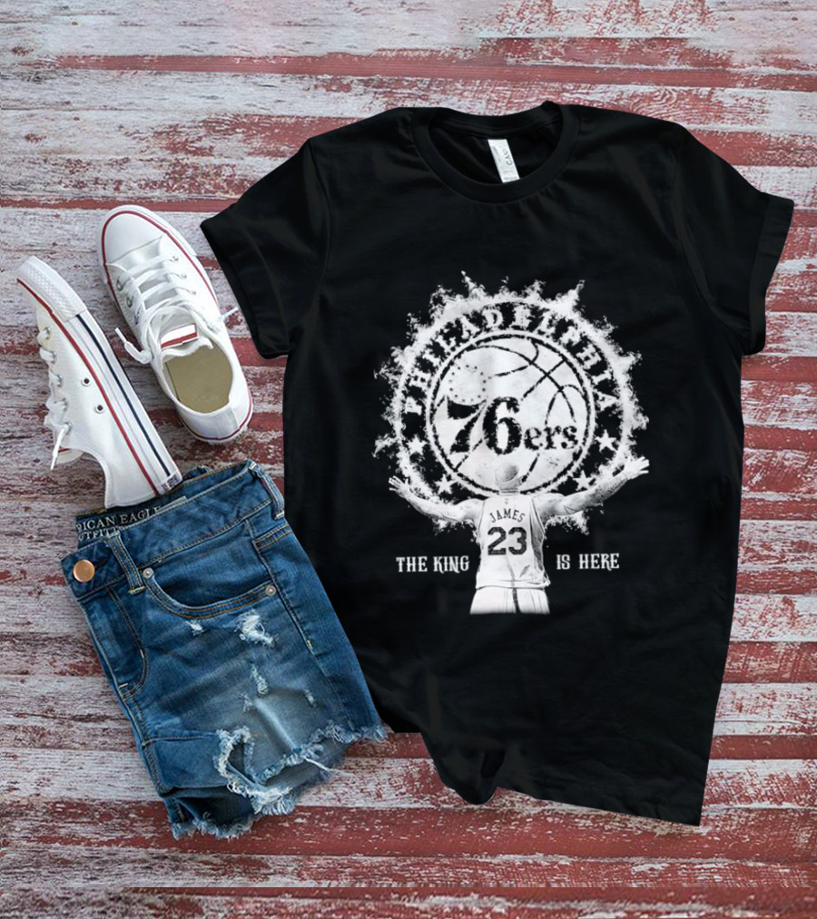 Philadelphia 76ers 23 Witness The King Is Here T-Shirt
