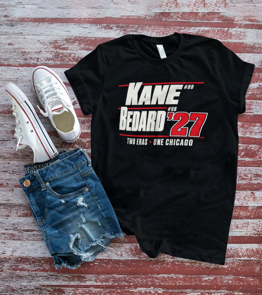 Kane 88 Bedard 98 '27 Two Eras One Chicago T-Shirt
