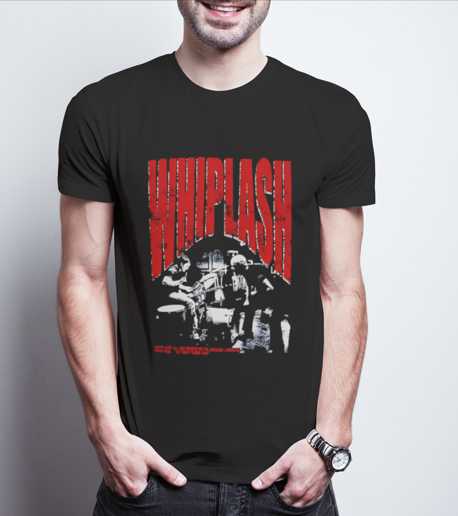 Whiplash There Are No Two Words In The English Language More Harmful Than Good Job T-Shirt