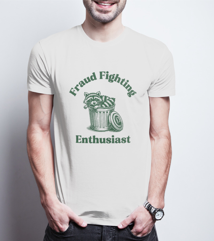 Fraud Fighting Enthusiast Garbage Bin Text Design T-Shirt