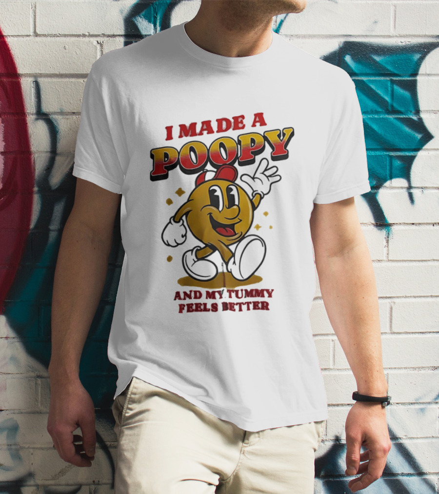I Made A Poopy And My Tummy Feels Better Retro Cartoon T-Shirt