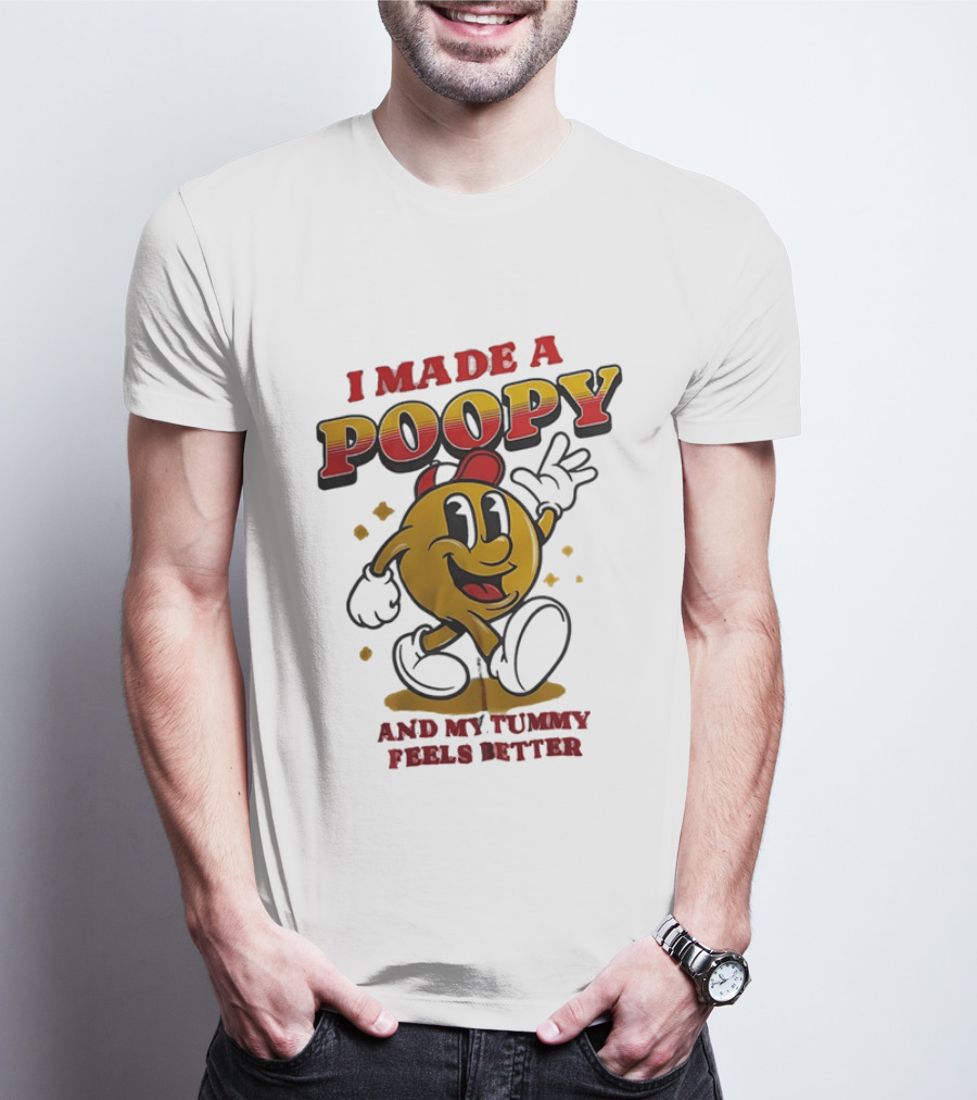 I Made A Poopy And My Tummy Feels Better Retro Cartoon T-Shirt