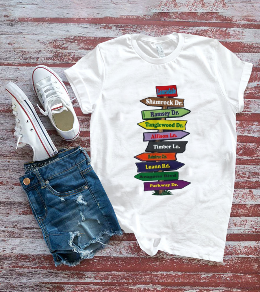 Lauradale Shamrock Ramsey Tanglewood Allison Timber Raintree Luann Aragona Parkway Street Signs T-Shirt