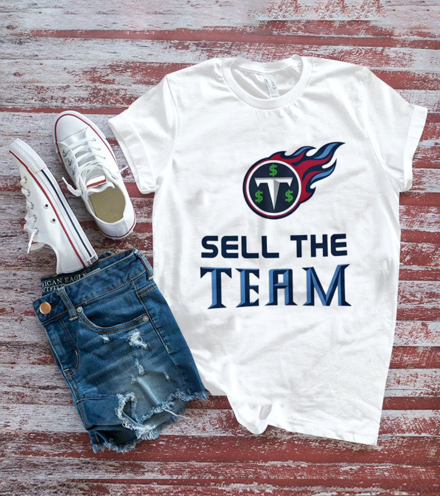 Tennessee Titans Sell The Team Dollar Symbol Flame T-Shirt