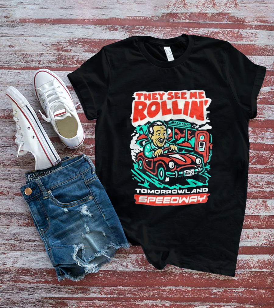 They See Me Rollin Tomorrowland Speedway DSNY55 Red Car T-Shirt