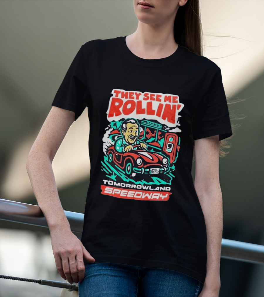 They See Me Rollin Tomorrowland Speedway DSNY55 Red Car T-Shirt