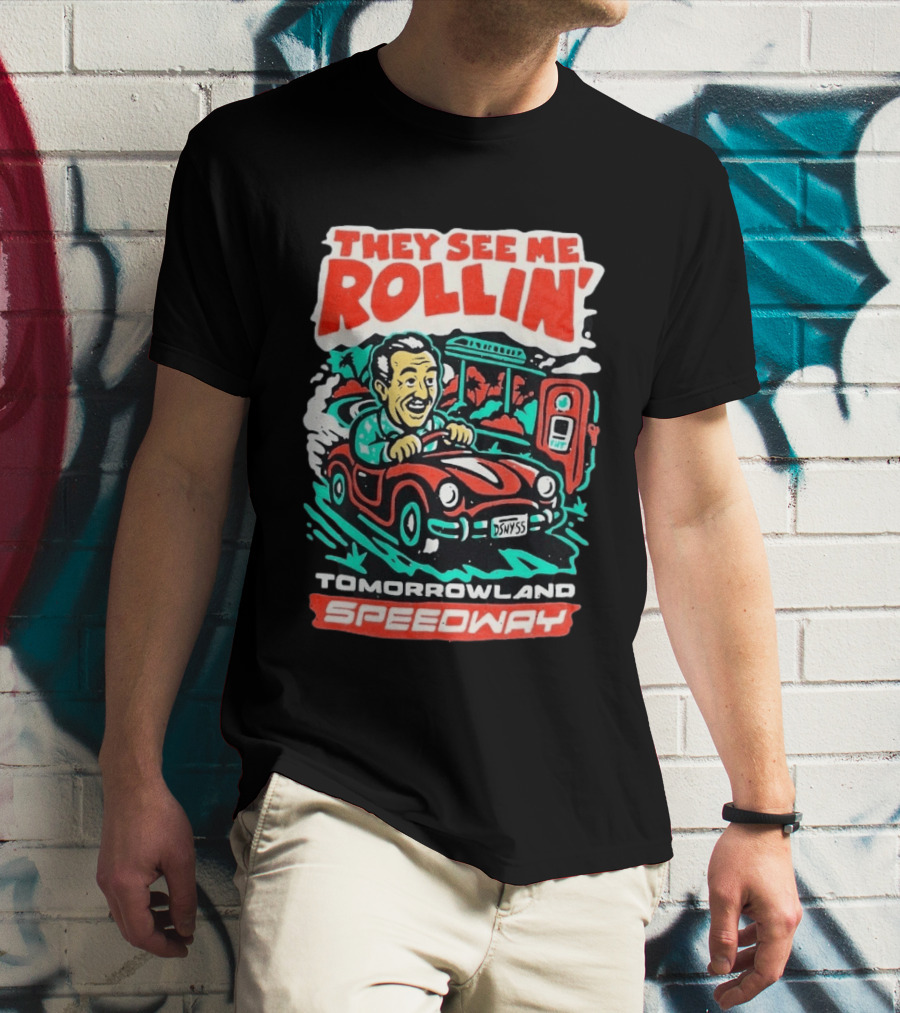 They See Me Rollin Tomorrowland Speedway DSNY55 Red Car T-Shirt