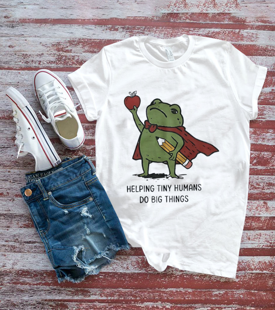 Helping Tiny Humans Do Big Things Cartoon Frog With Apple And Pencils T-Shirt