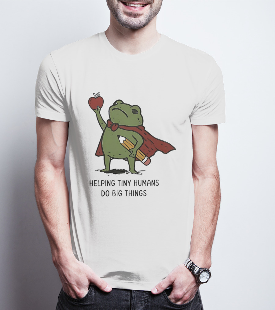 Helping Tiny Humans Do Big Things Cartoon Frog With Apple And Pencils T-Shirt
