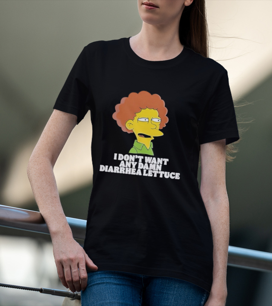 Ned Flanders I Don't Want Any Damn Diarrhea Lettuce T-Shirt
