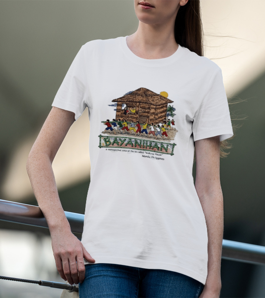 Bayanihan Retrospective View Carrying The Walking House Manila Philippines T-Shirt