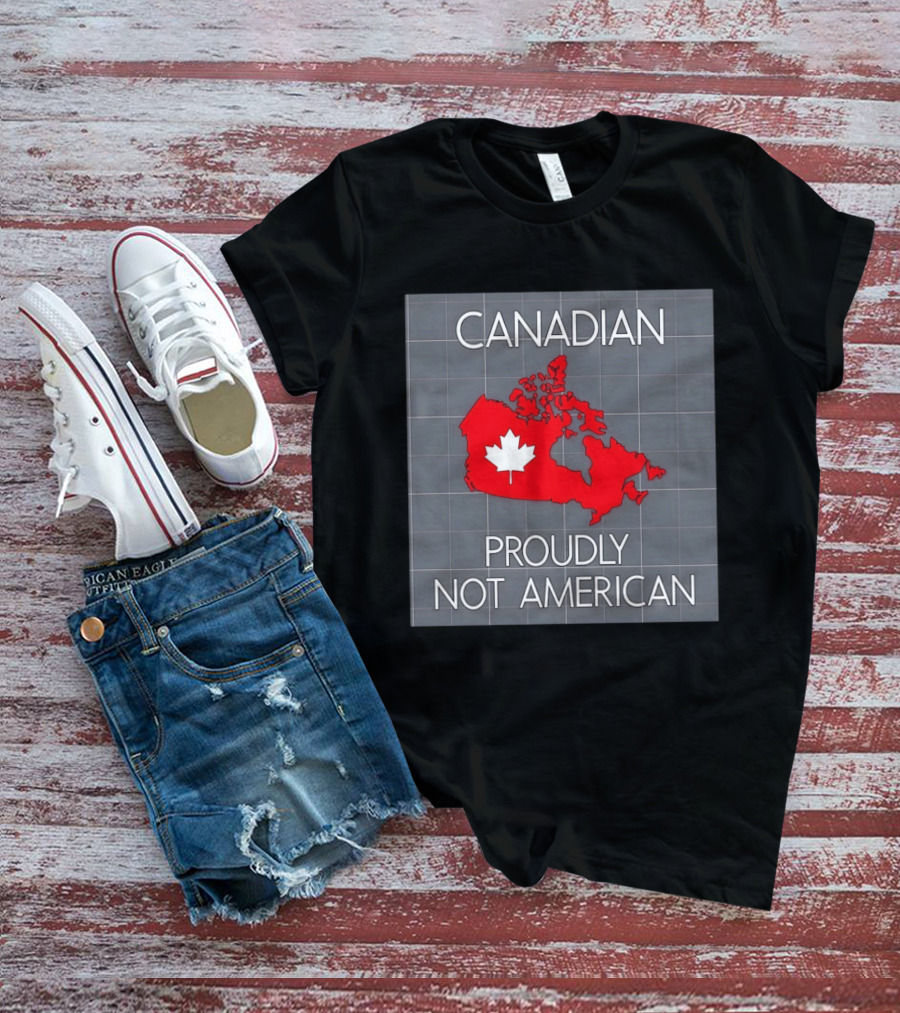 Canadian Proudly Not American Map With Maple Leaf T-Shirt