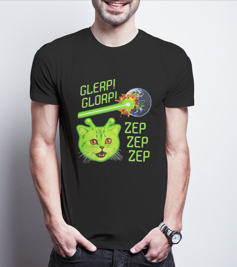 Glerp Glorp Cat Alien Zep Zep Zep Earth Laser Explosion T-Shirt