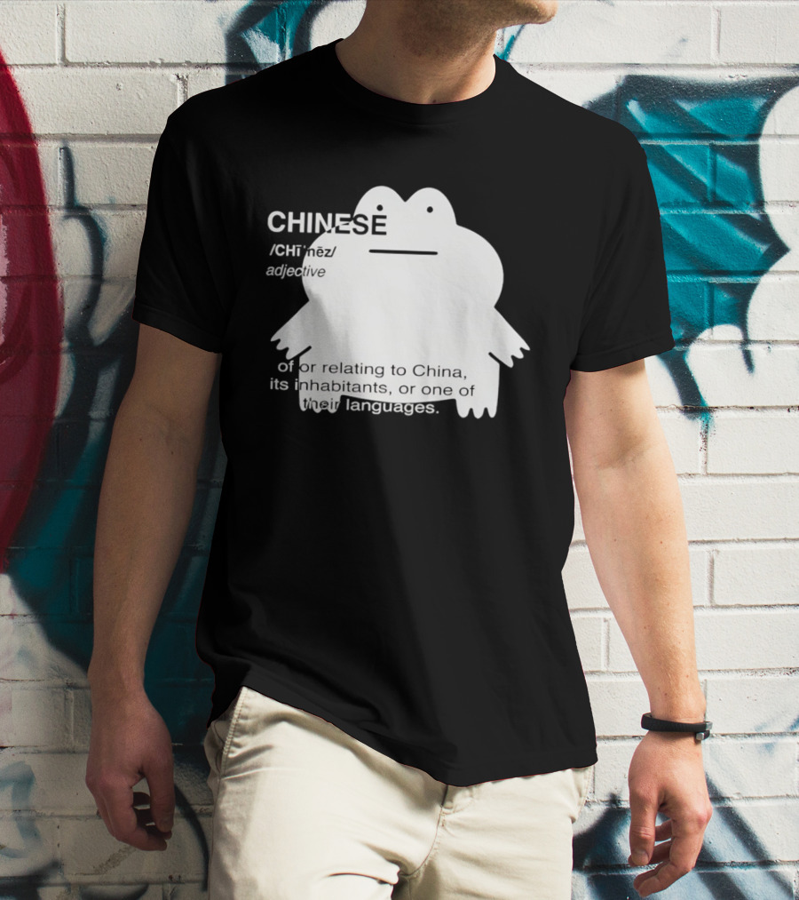 CHINESE Definition Frog Relating To China Its Inhabitants Or Their Language T-Shirt