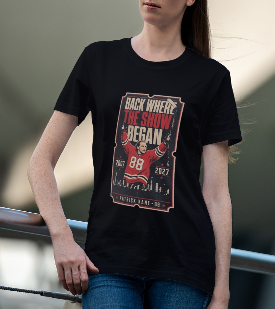 Patrick Kane 88 Back Where The Show Began 2007 2027 Chicago Homecoming T-Shirt