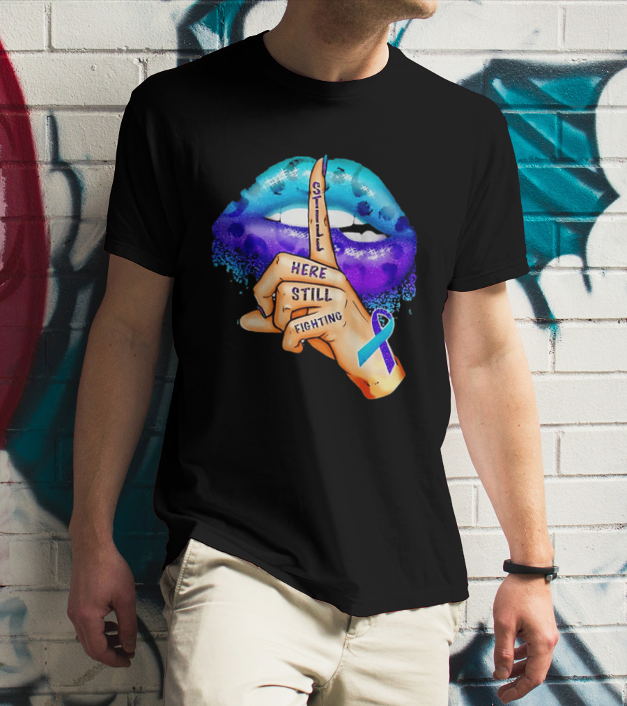 Teal Purple Ribbon Awareness Still Here Still Fighting T-Shirt