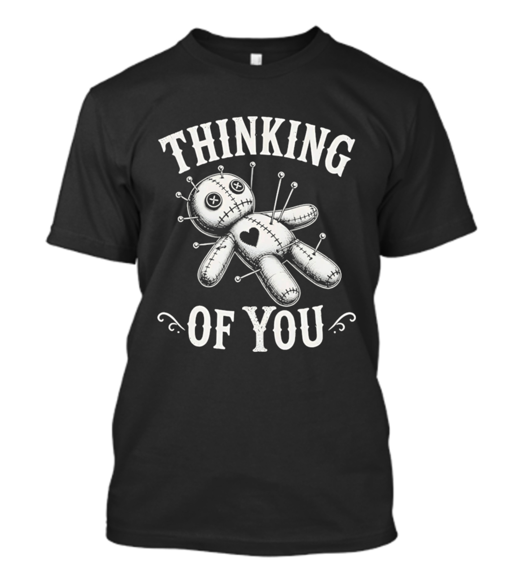 Thinking Of You Voodoo Doll With Heart And Pins T-Shirt