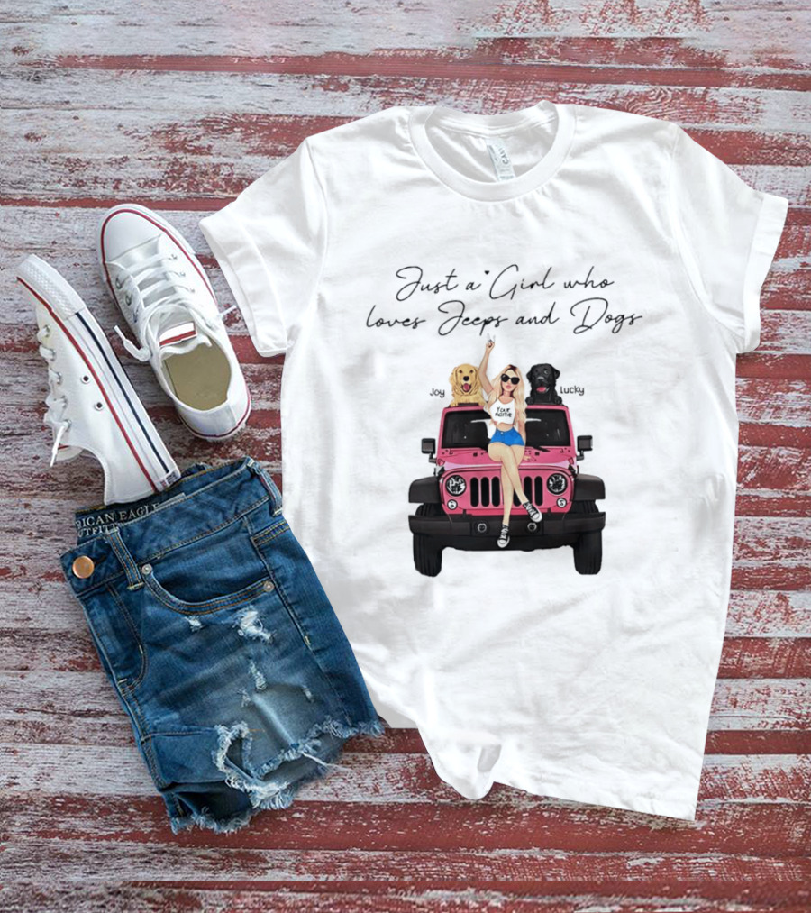 Just A Girl With Joy And Lucky Enjoying Jeeps And Dogs T-Shirt