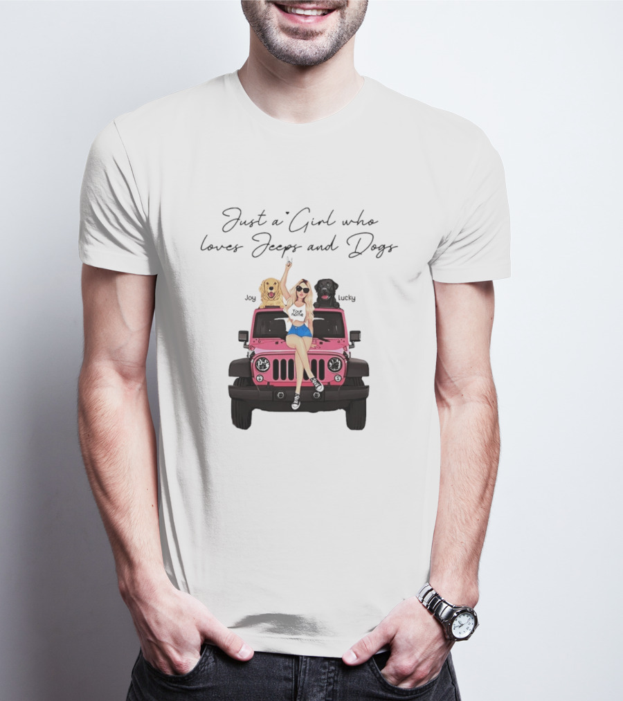 Just A Girl With Joy And Lucky Enjoying Jeeps And Dogs T-Shirt